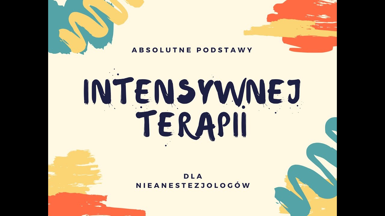 Absolutne Podstawy Intensywnej Terapii 2/3: Podstawowe leki i systemy infuzji