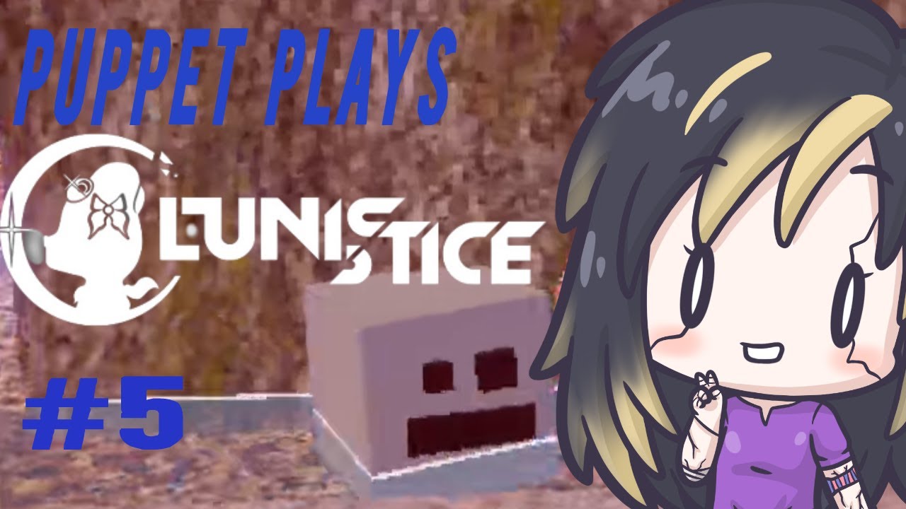 The Battle For The Tree - Lunistice Part 5 - Puppet Plays