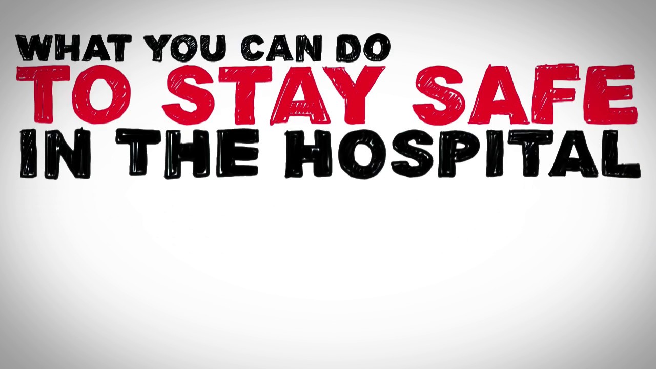 What You Can Do to Stay Safe in the Hospital