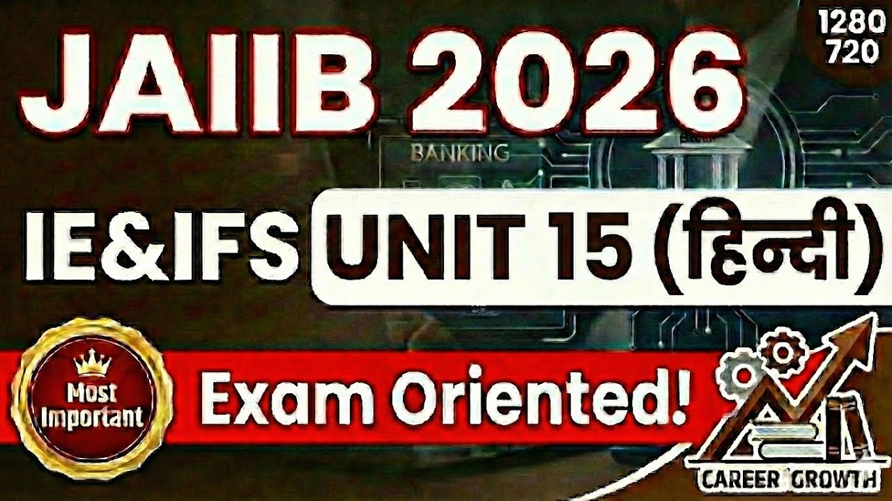 JAIIB IE & IFS Hindi Medium | Unit 15 Full Class | आसान भाषा में समझें