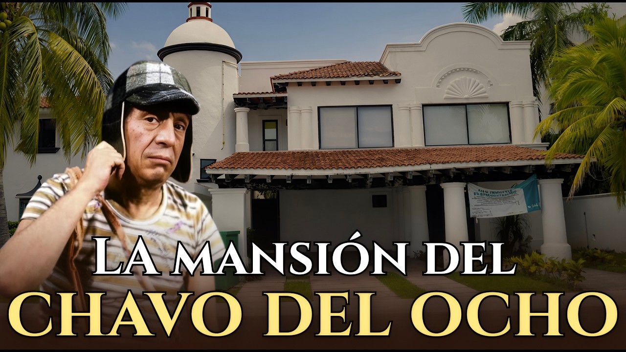 La Mansión del Chavo del Ocho | La Oscura Historia de su Fama y Éxito a Base de Traición