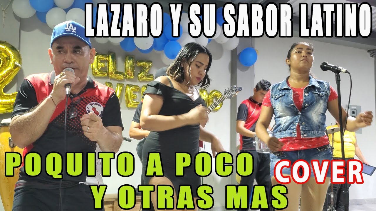 Chanchona Lazaro y su Sabor Latino - Poquito a Poco - Ya no se Usa Peludo & Mas Exitos 2023