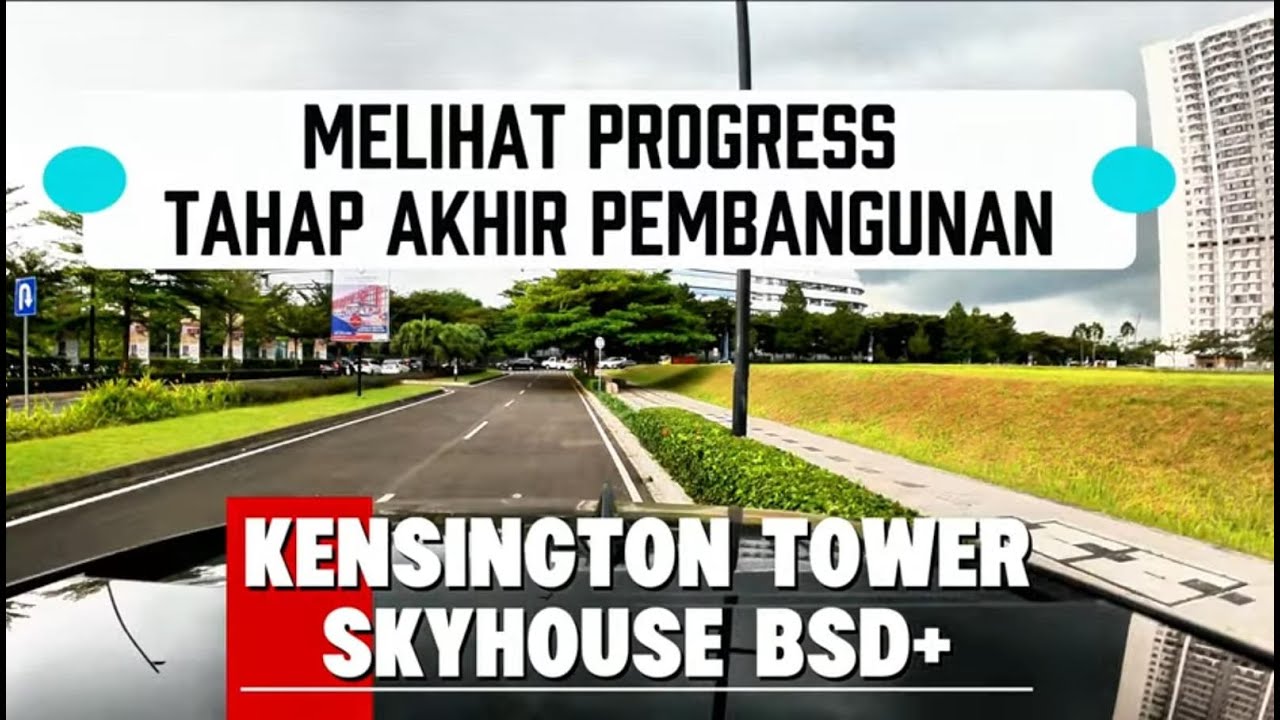 Apartemen Skyhouse BSD+ Kensington Tower Sudah Hampir Selesai  Pembangunannya