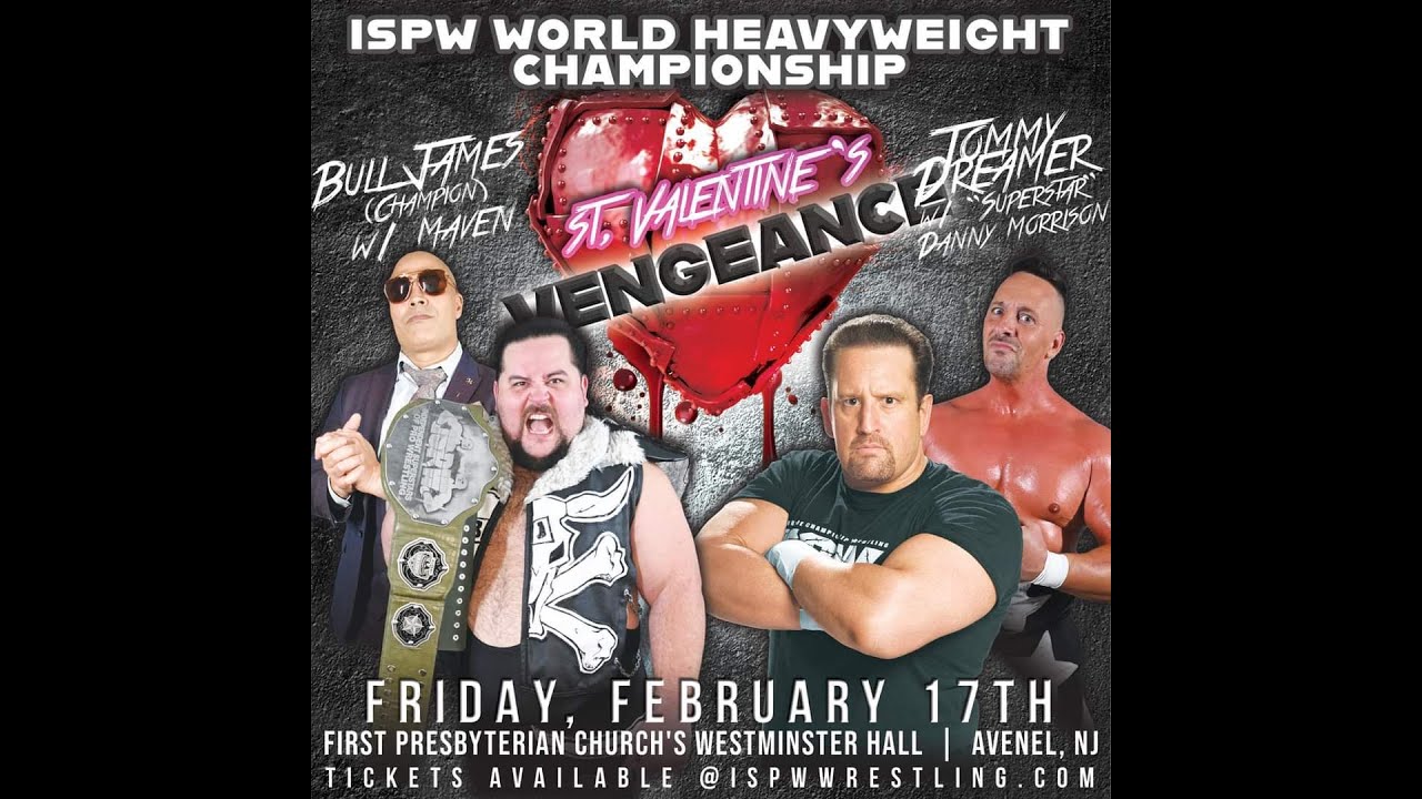 Tommy Dreamer (w/ Danny Morrison) vs. Bull James (w/ Maven) for the ISPW Heavyweight Championship