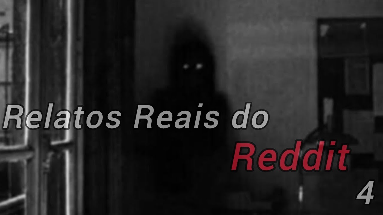 Relatos Reais do Reddit 4