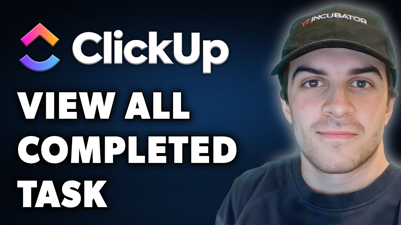 How to View All Completed Task in Clickup (Full 2024 Guide)
