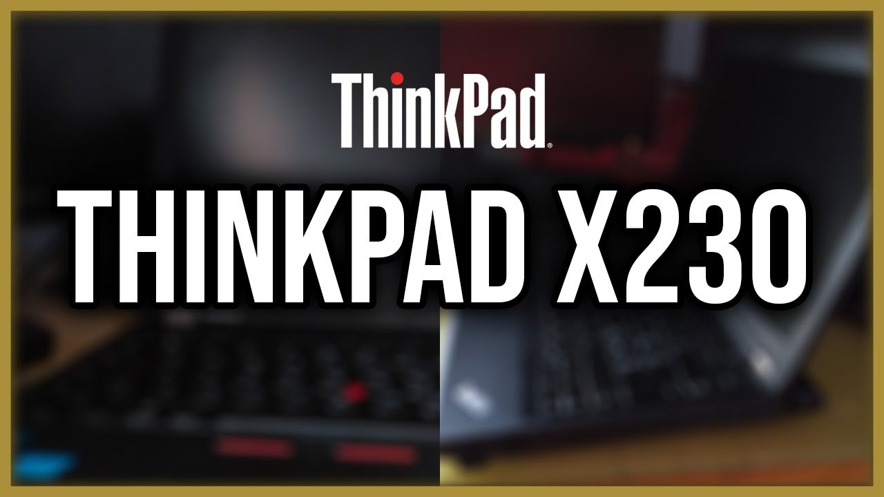 Il miglior portatile da 300€ che possiate comprare adesso! - Thinkpad x230 nel 2021