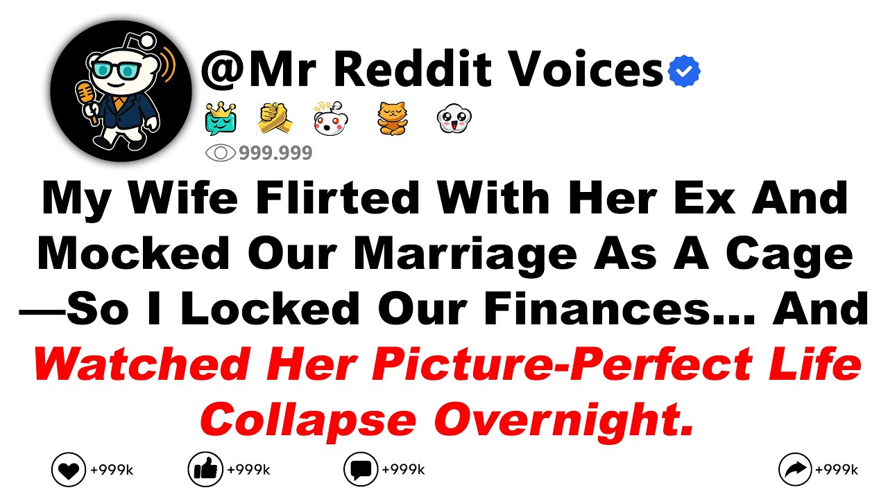 My Wife Flirted With Her Ex And Mocked Our Marriage As A Cage—So I Locked Our Finances & Watched...