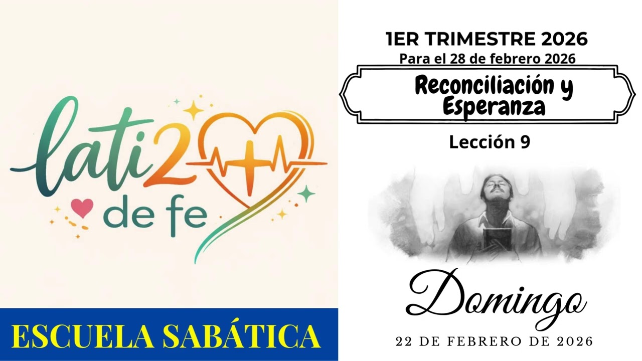 Lati2deFe | I Trimestre | Lección 9 Domingo 22 de febrero de 2026