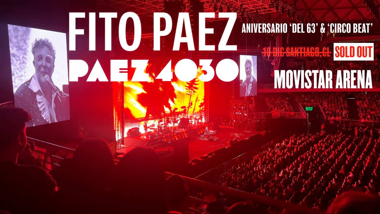 FITO PÁEZ EN VIVO CHILE [Full Show] 1O / DIC / 2024 MOVISTAR ARENA SANTIAGO - CHILE, TOUR PAEZ 4030