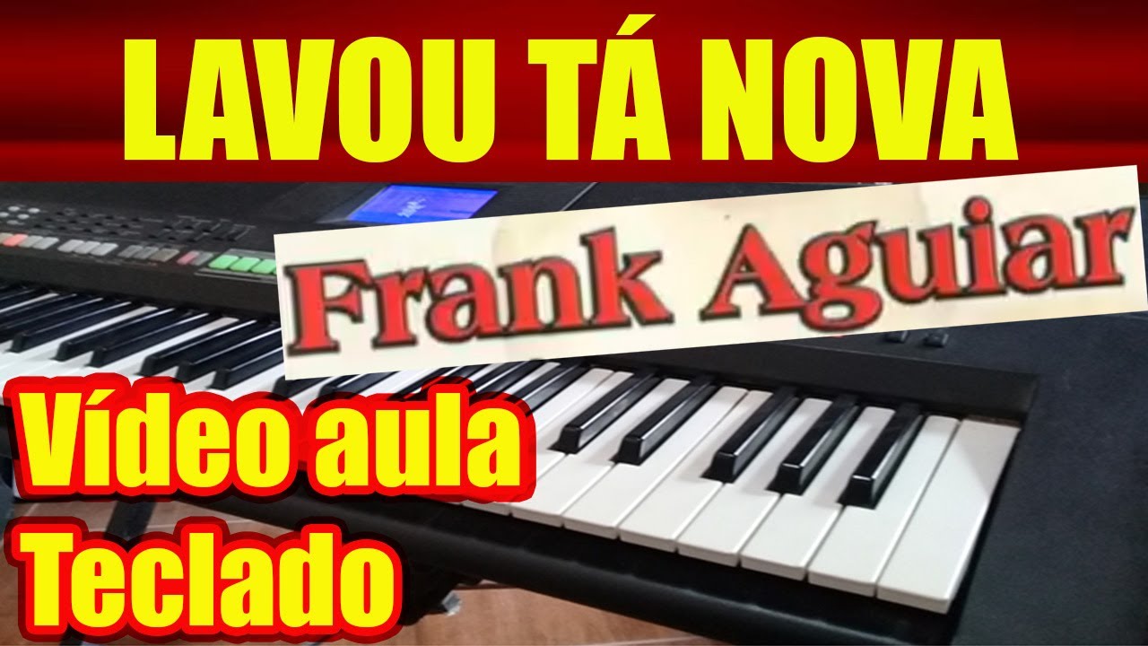 LAVOU TÁ NOVA (Mulher Madura) - TECLADO - VÍDEO AULA (Tutorial) Como Tocar