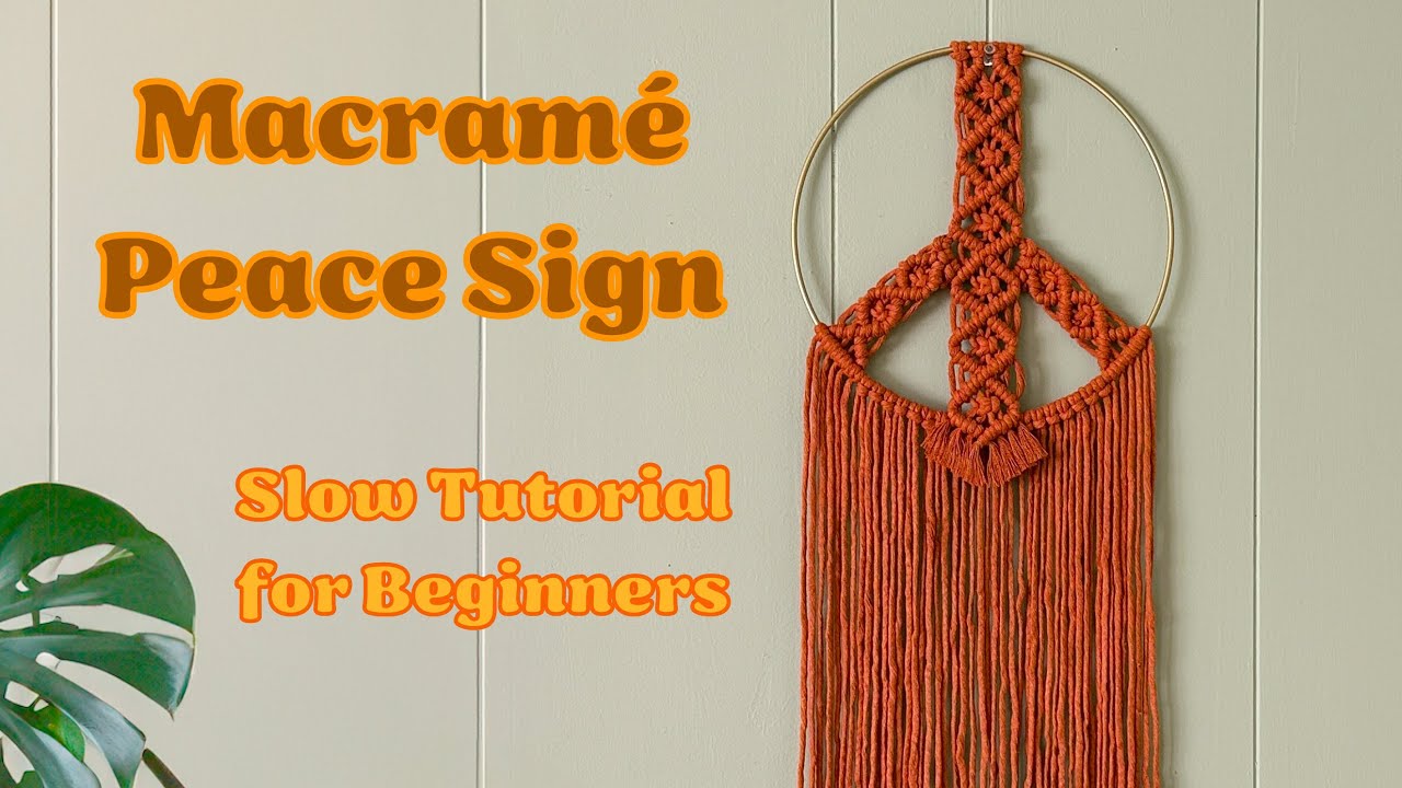 Macrame Peace Sign Tutorial Easy for Beginners | Slow Instruction Macramé Peace Sign DIY Pattern