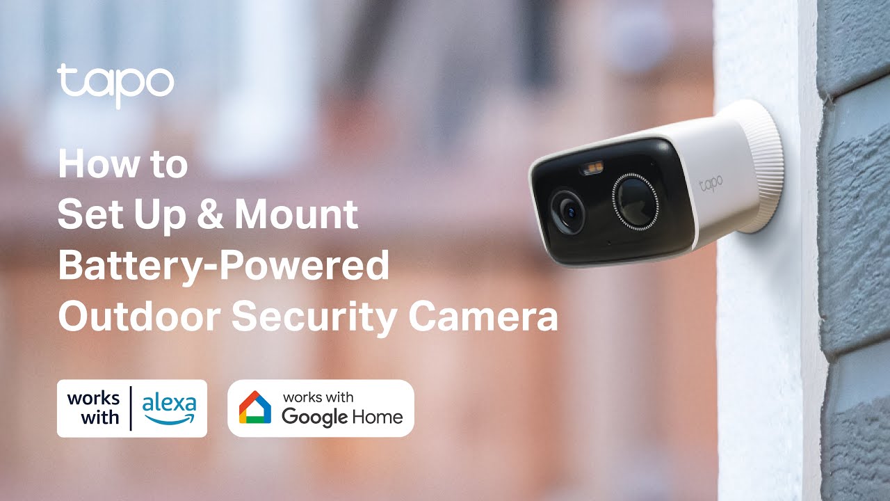How to Mount & Set Up Your Battery-Powered Outdoor Security Camera: Tapo C400/C401/TC80 2.0