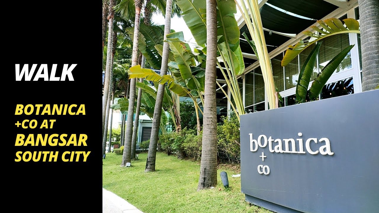 Walk Bangsar South Street Botanica +Co at The Vertical Tower | Street Walk Malaysia