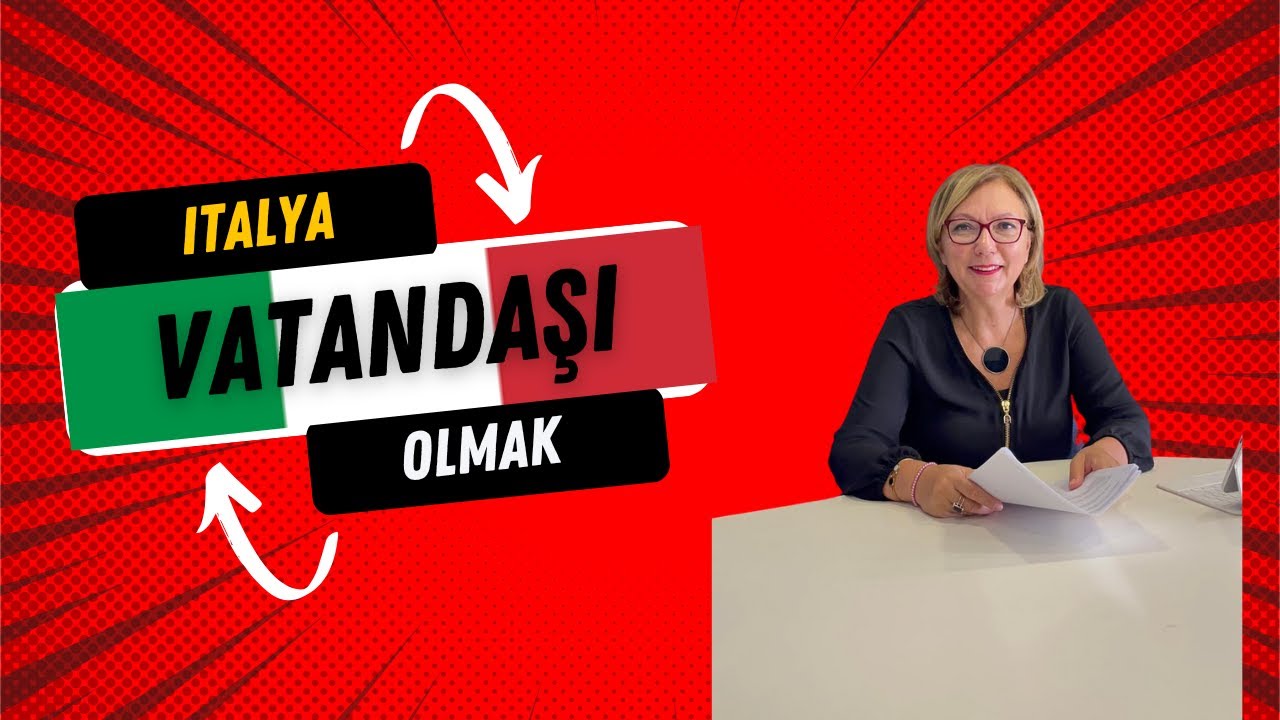 Türkler, İtalya vatandaşı olabilir mi? Aslında çok kolay!
