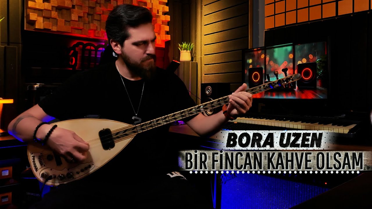 BORA ÜZEN - BİR FİNCAN KAHVE OLSAM Bağlama Cover