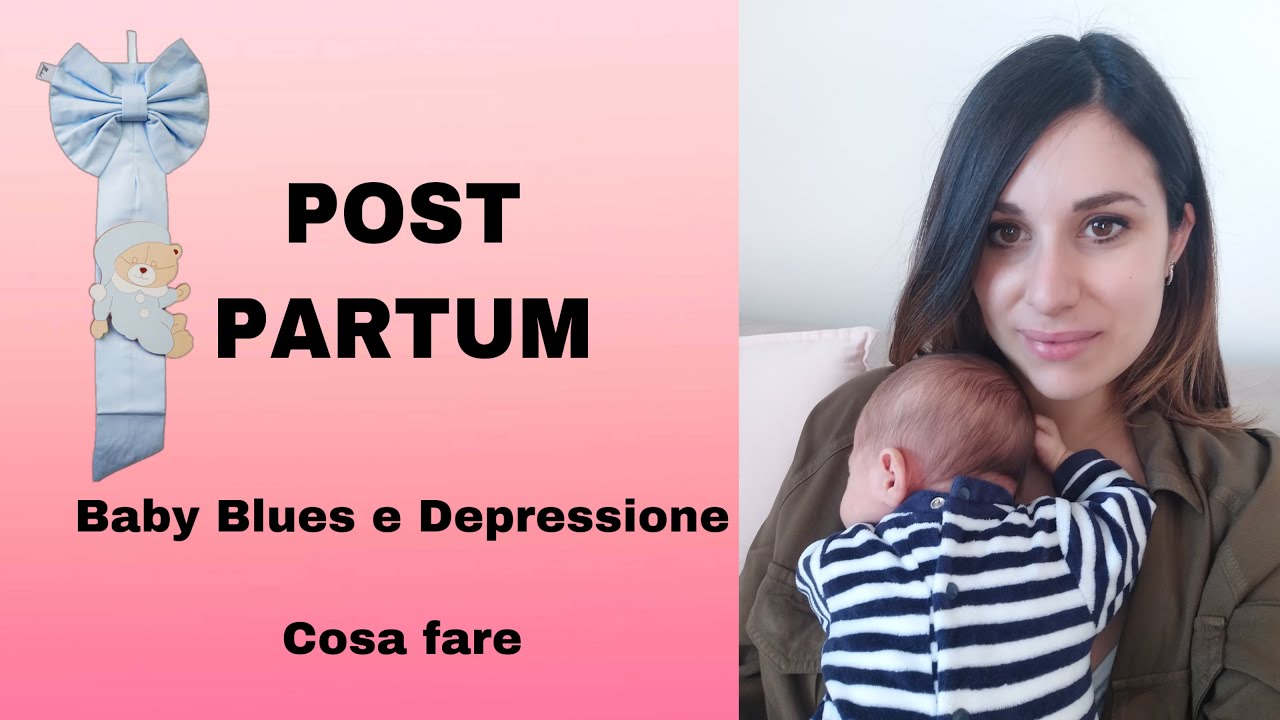 DEPRESSIONE POST PARTUM, la mia esperienza col primo figlio