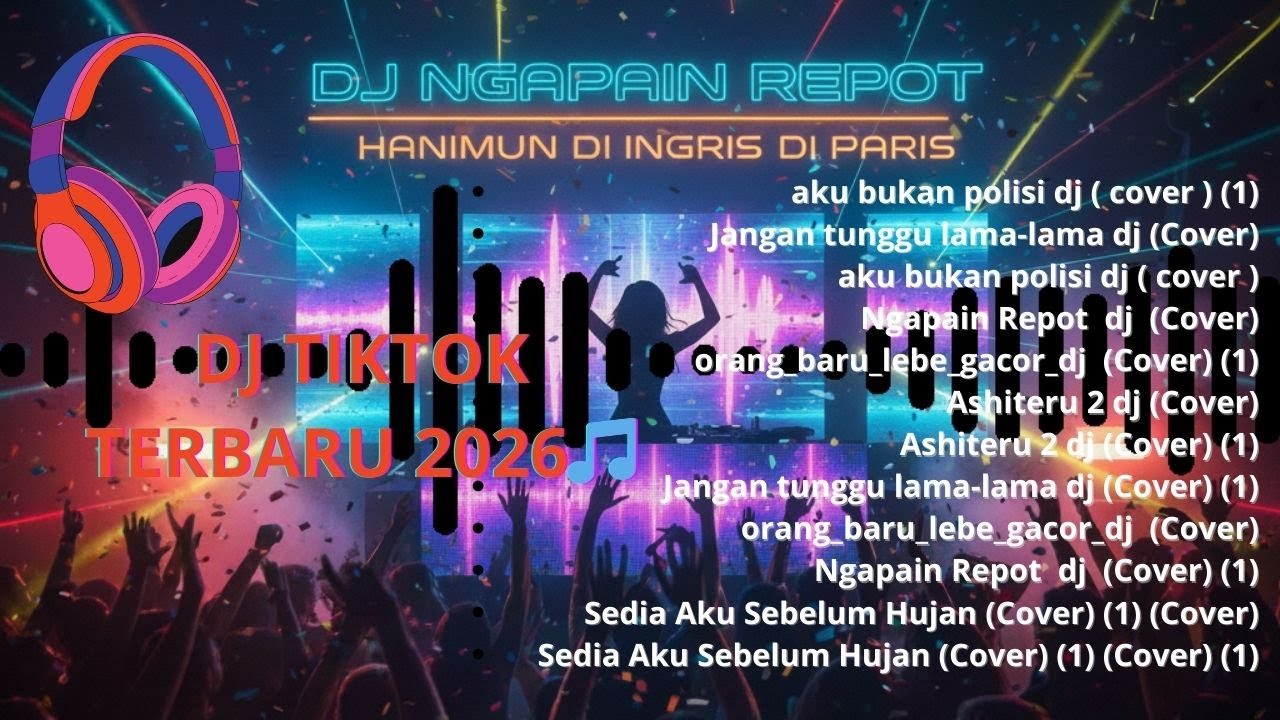 DJ VIRAL TIKTOK TERBARU 2026🎵DJ NGAPAIN REPOT FULL ALBUM
