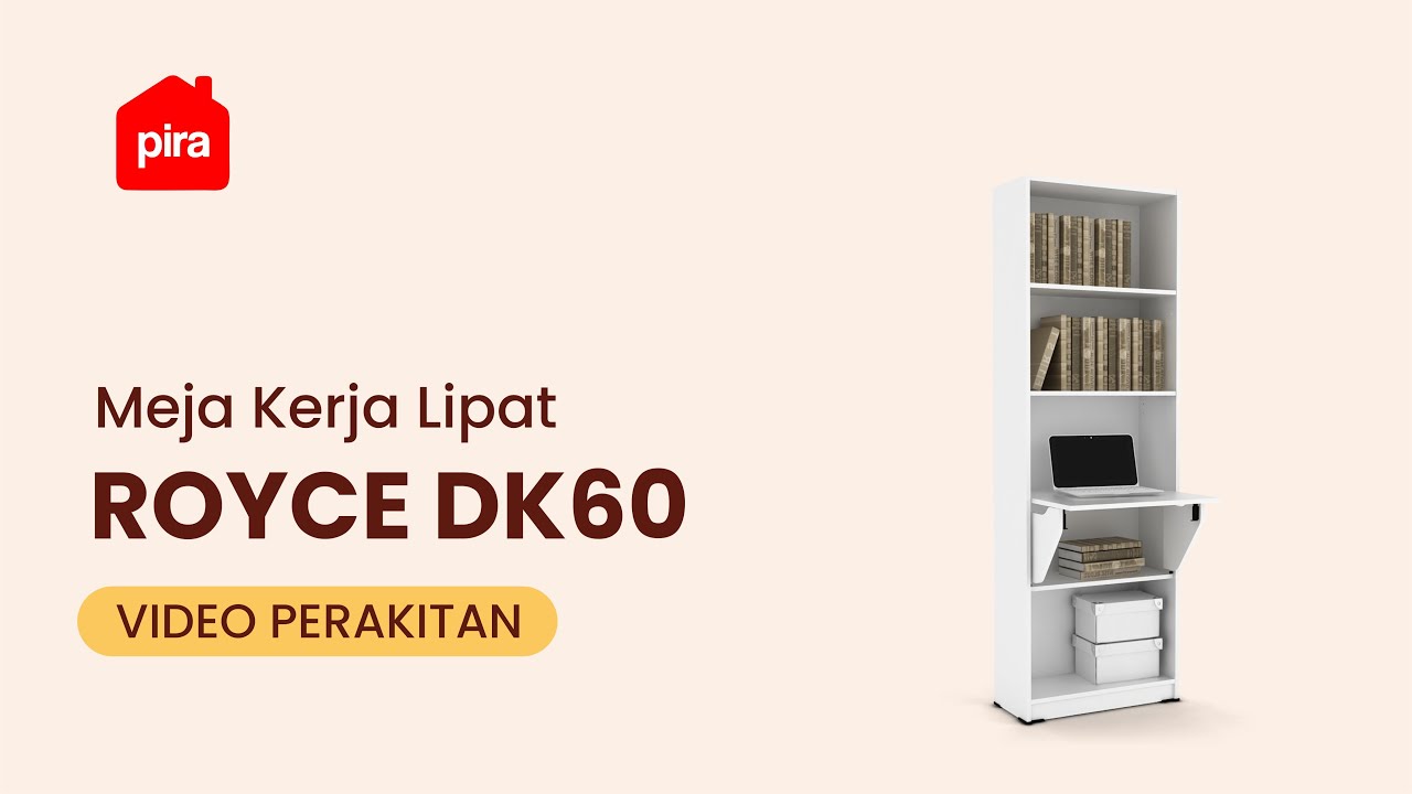 Tutorial Perakitan Pira Work - Royce DK60 Meja Belajar / Meja Kerja Lipat / Rak Buku
