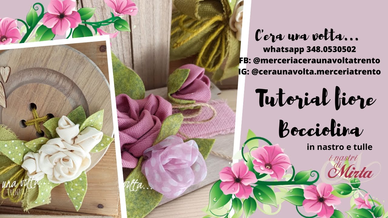 TUTORIAL FIORE BOCCIOLINA - con nastro cencioso e tulle
