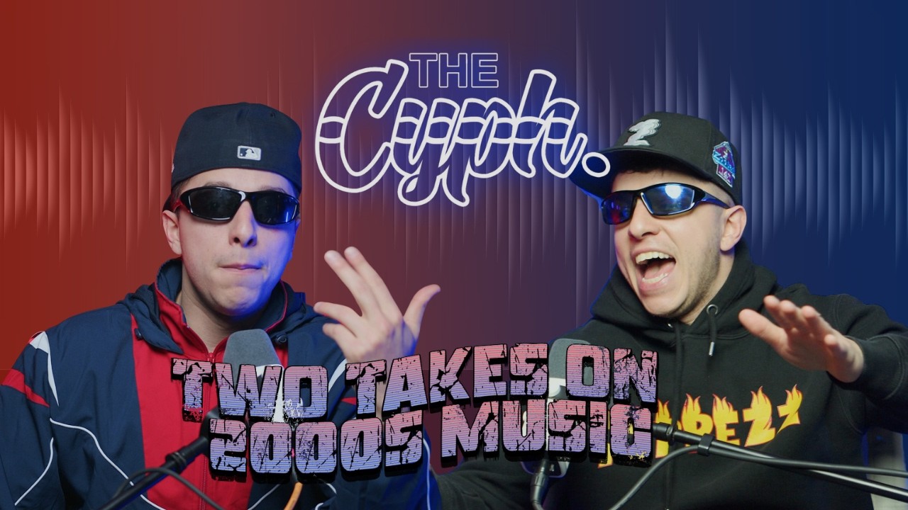 Two Takes on 2000s Music | The Cyph | EP 4