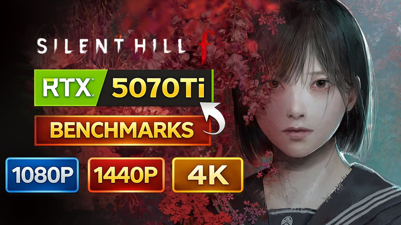 Silent Hill f Benchmark RTX 5070 Ti Benchmark &ndash; 1080p, 1440p & 4K Performance Test