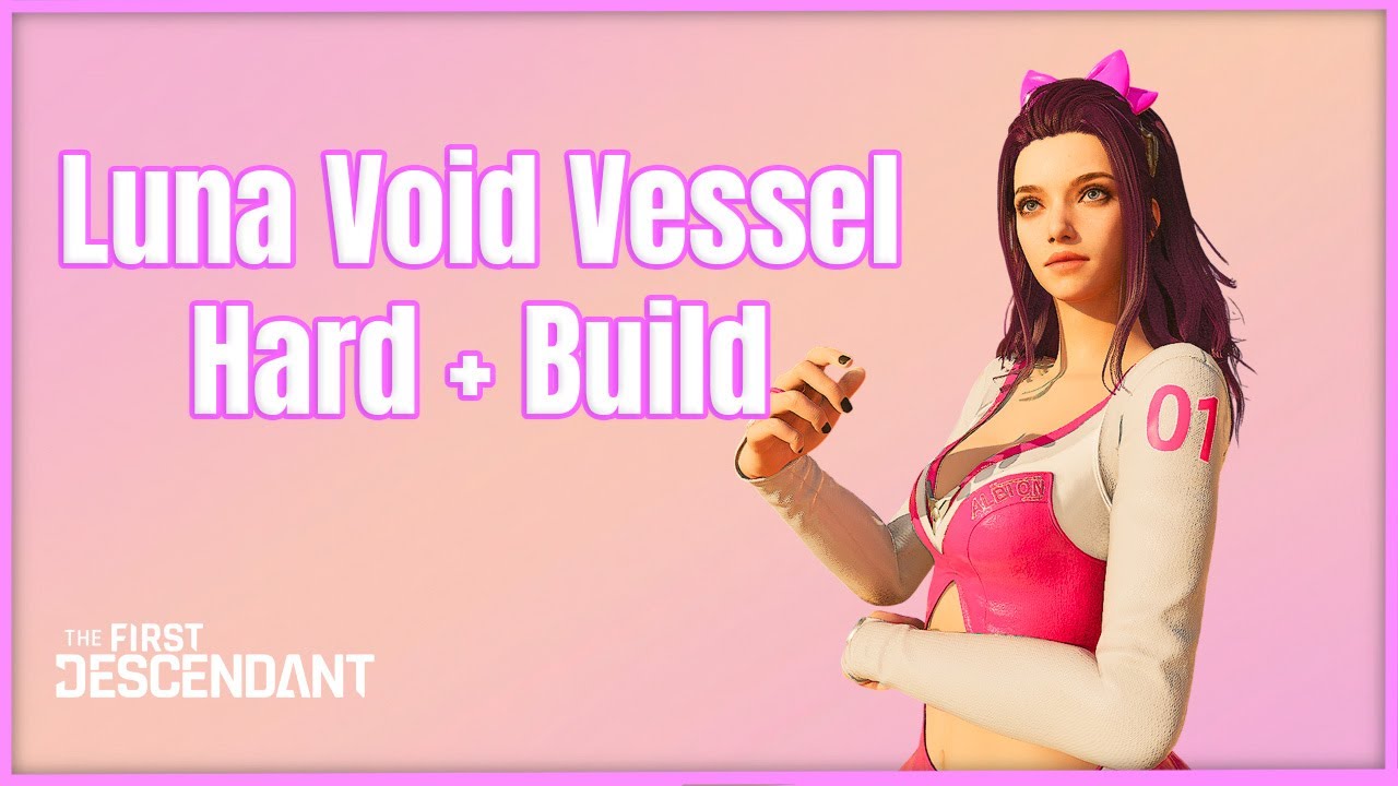 Ultimate Luna Sword farming Void Vessel So easy + Build- Guide - The first descendant