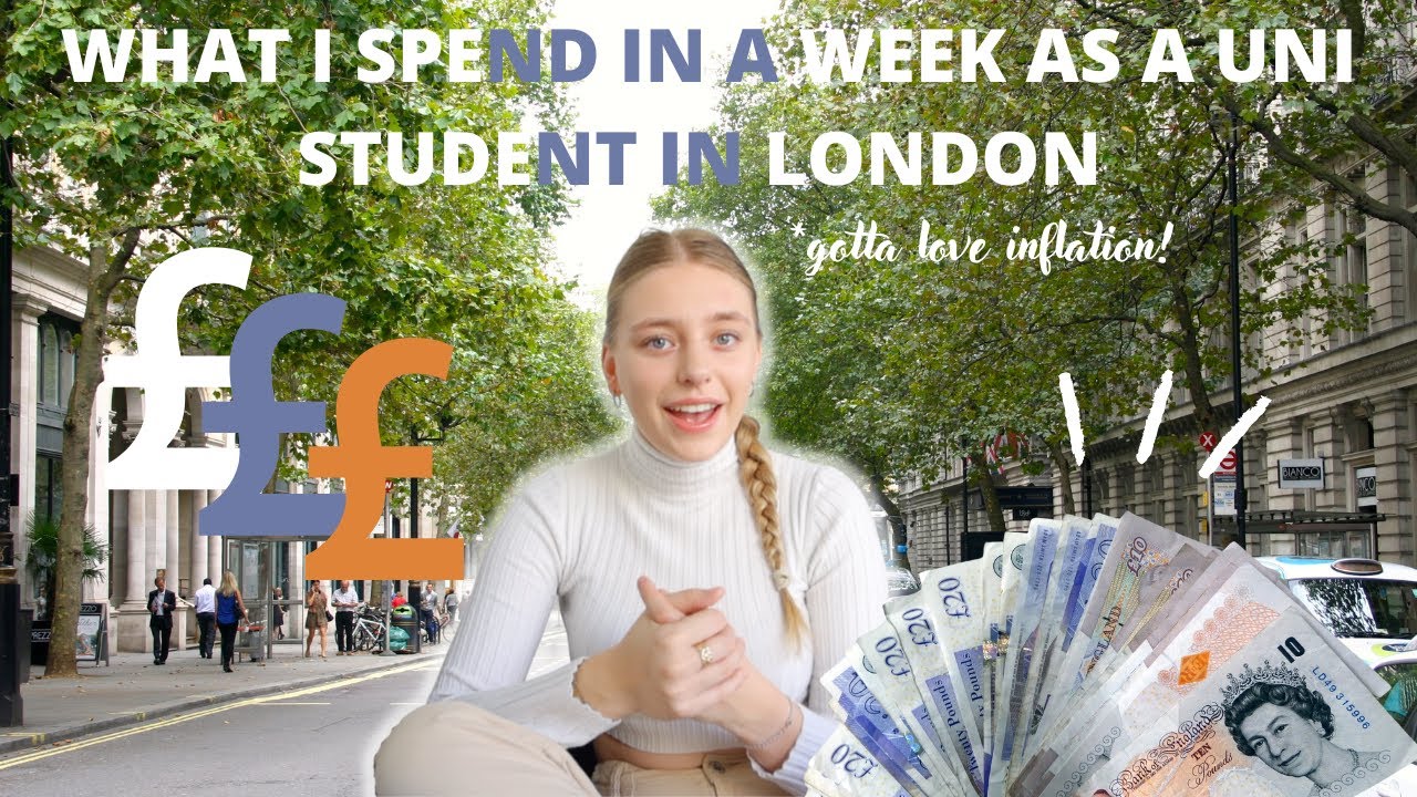 What I Spend in a Week as a uni student in London
