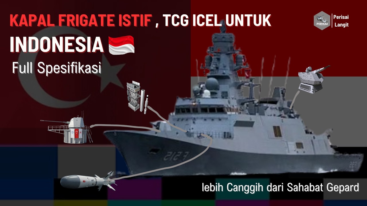 ISTIF Class TCG ICEL: Calon Frigate  Baru Untuk Armada Laut RI #militerindonesia #militer  #tnial