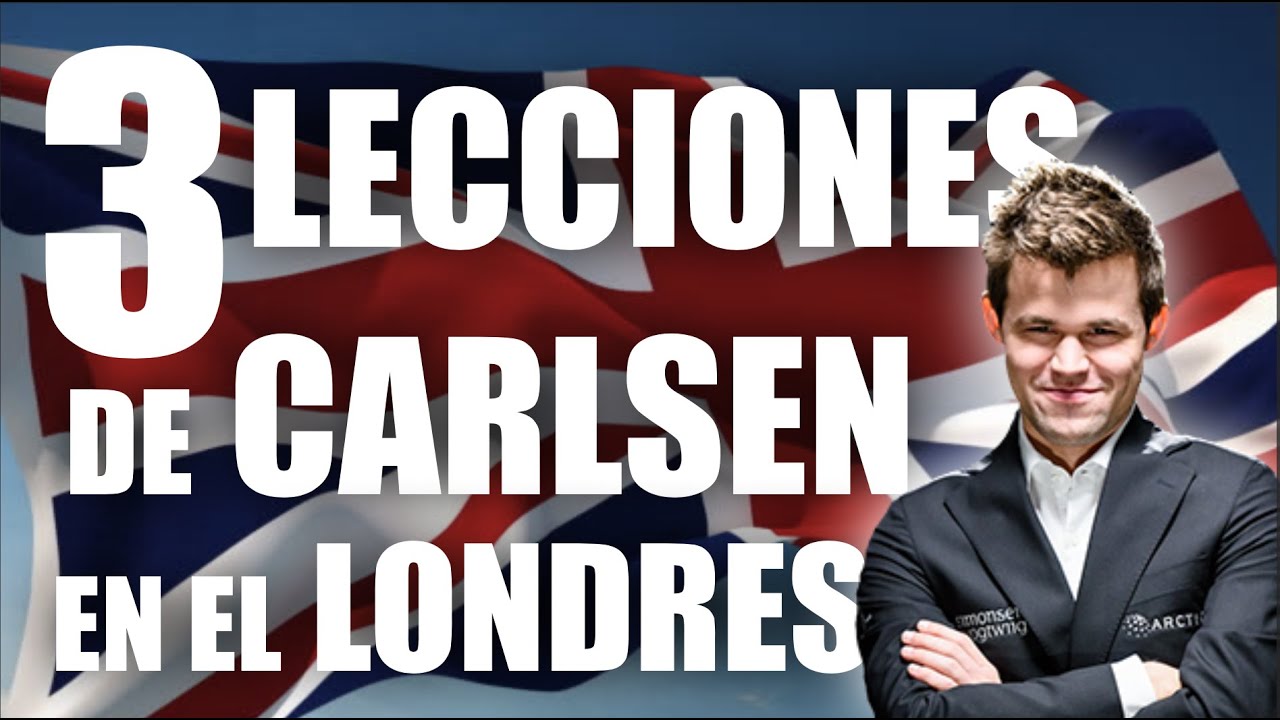 3 LECCIONES de Magnus CARLSEN en el SISTEMA LONDRES   Campeonato del Mundo King Salman 2019
