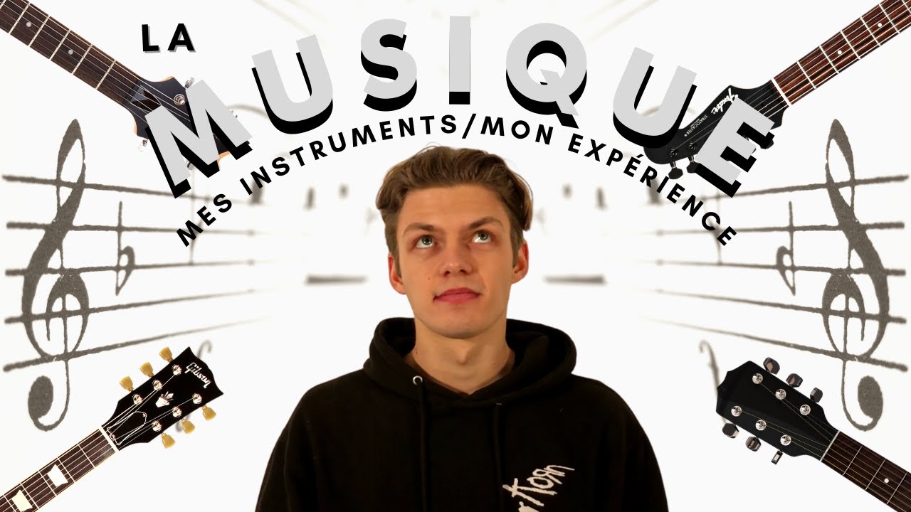 La Musique (mes instruments, mon expérience)