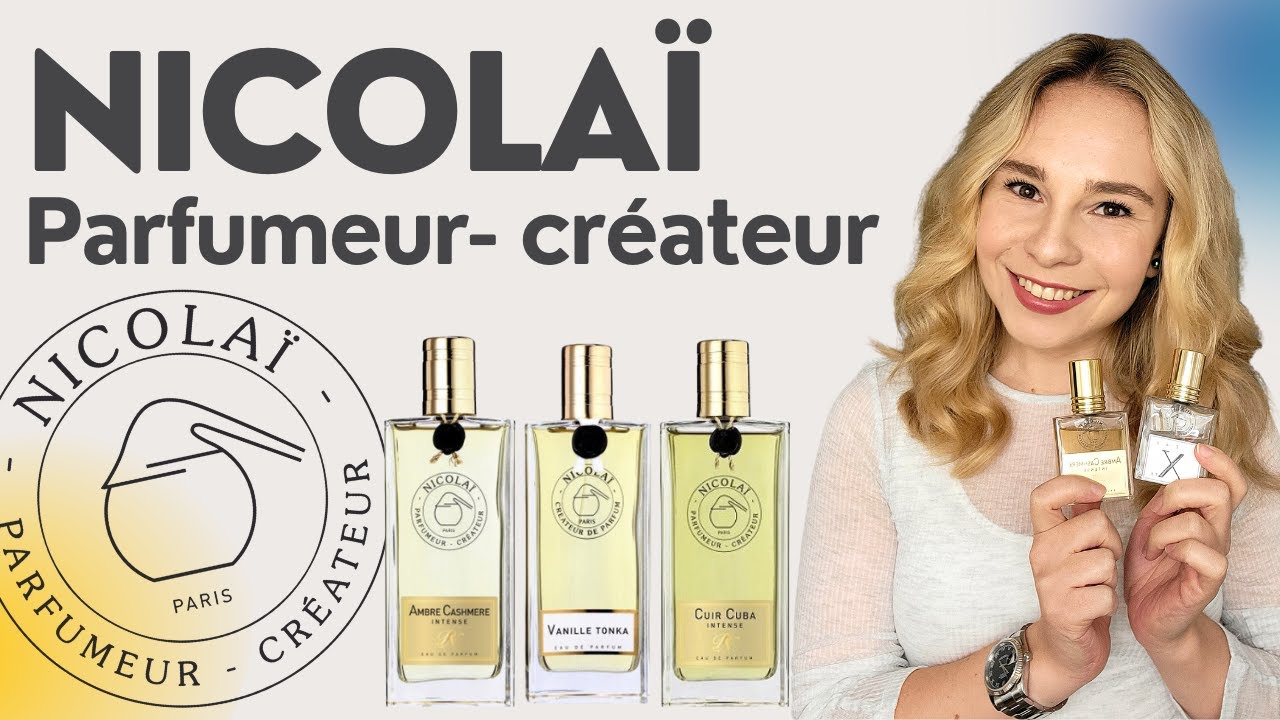 NICOLAÏ Parfumeur Créateur - Fragrance Brand Review, Classic French Niche Perfumes