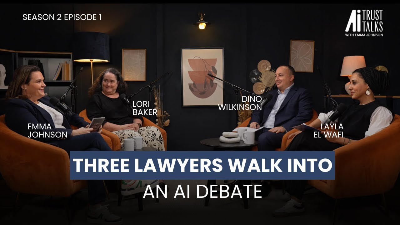 Three Lawyers Walk into an AI Debate with Lori Baker, Layla El Wafi, Dino Wilkinson