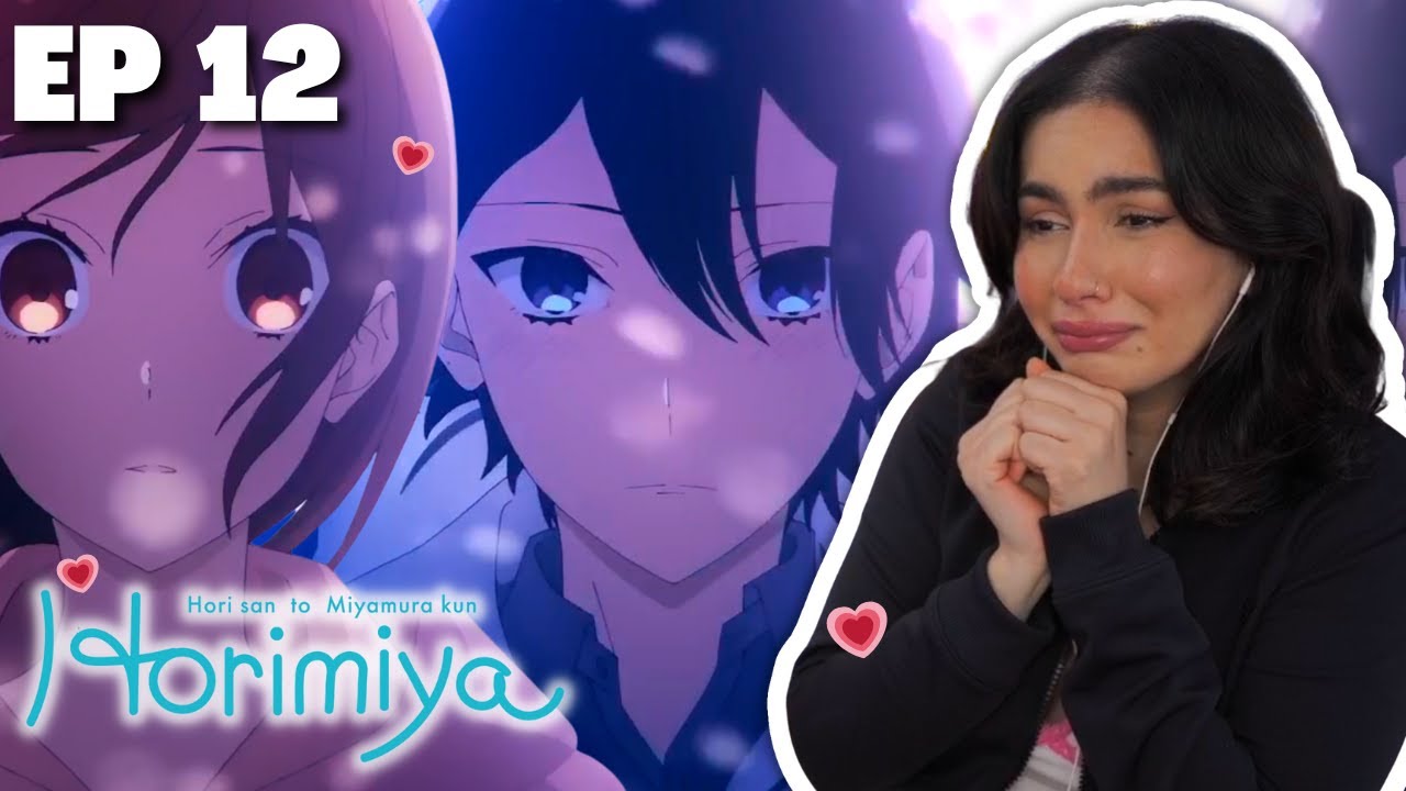 FOREVER? 💖│HORIMIYA EPISODE 12 REACTION
