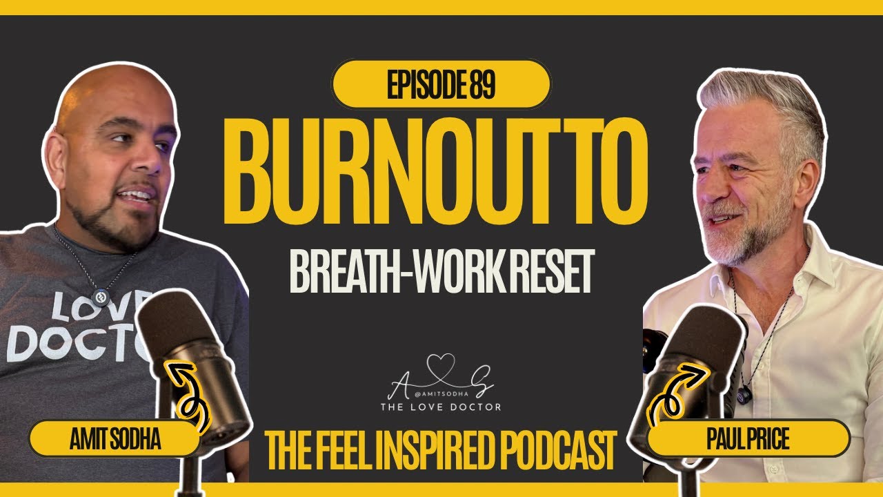 From Burnout To Breath-work Reset - The Feel Inspired Podcast - Ep #89