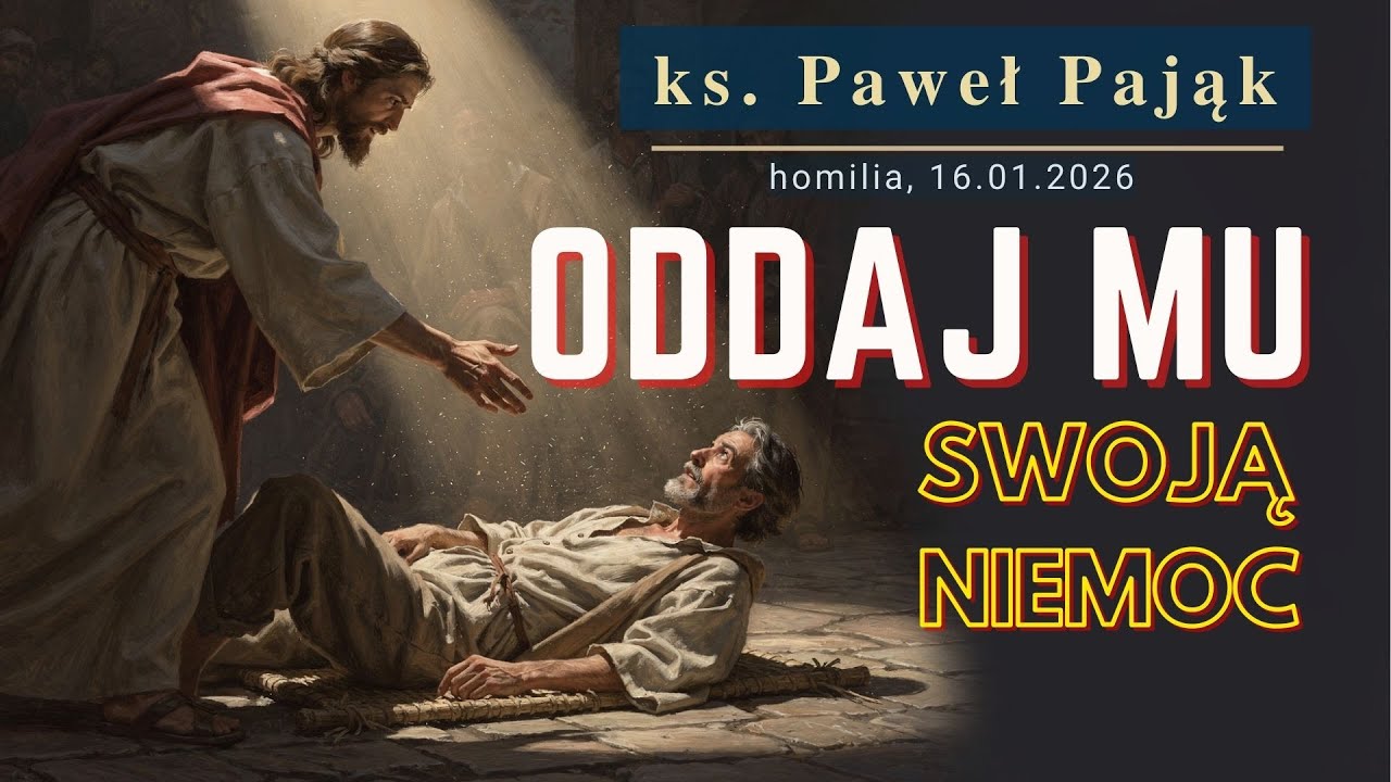 Jak pokonać niemoc i duchowy paraliż w naszym życiu? | ks. Paweł Pająk