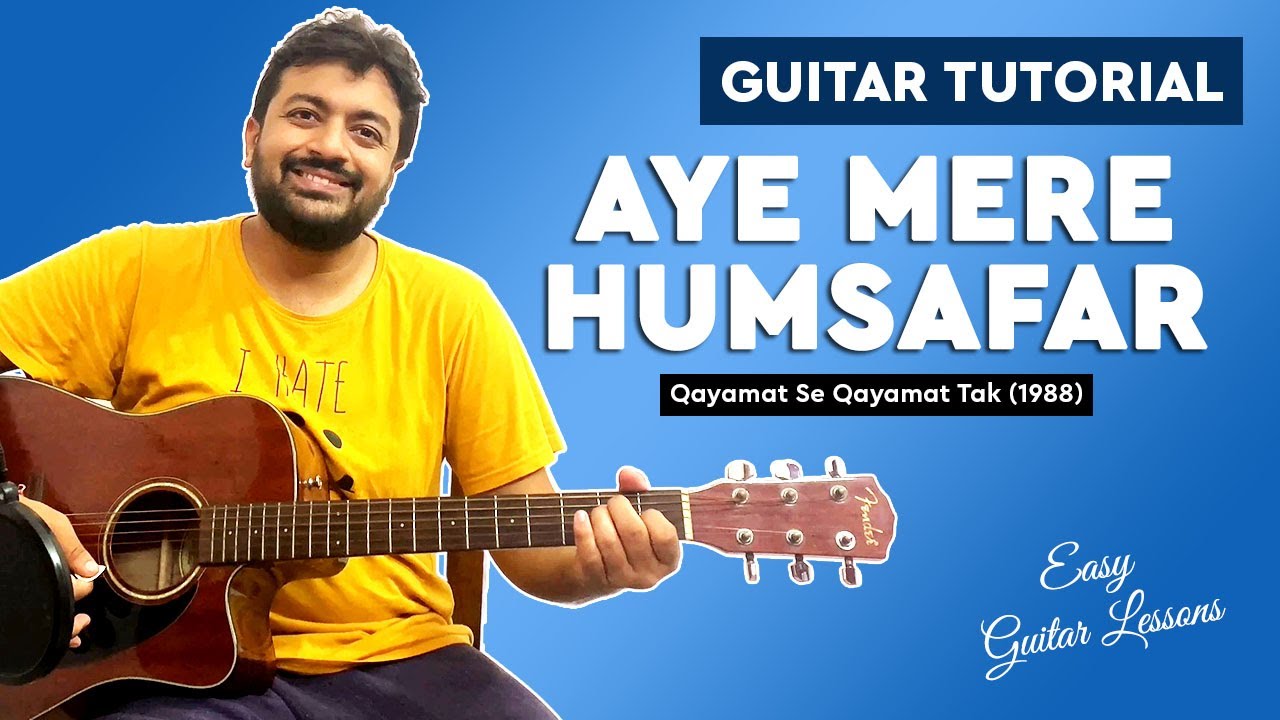 Aye Mere Humsafar Guitar Lesson | Qayamat Se Qayamat Tak (1988) | Guitar Chords | Pickachord