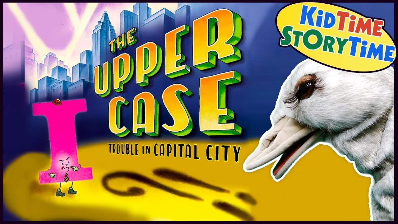 THE UPPER CASE: TROUBLE IN CAPITAL CITY | Punctuation Book for Kids | Read Aloud