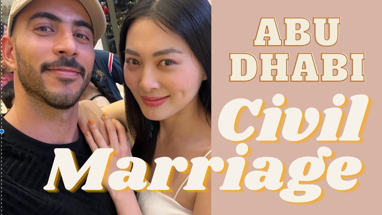 🇦🇪Abu Dhabi Civil Marriage (Non-muslim & Muslim couple)
