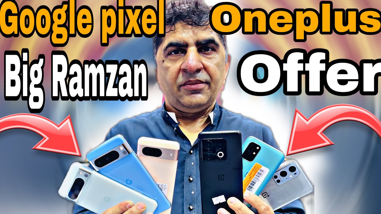 Ramzan offer Google pixel Oneplus || Google pixel 9pro xl || Oneplus 10 pro || Oneplus 10t