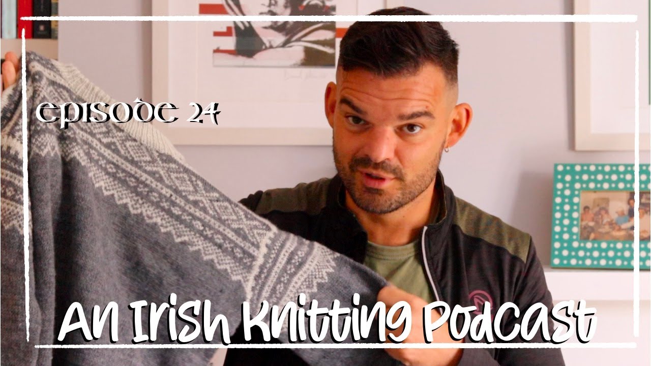 An Irish Knitting Podcast - How to show love to your yarn stash