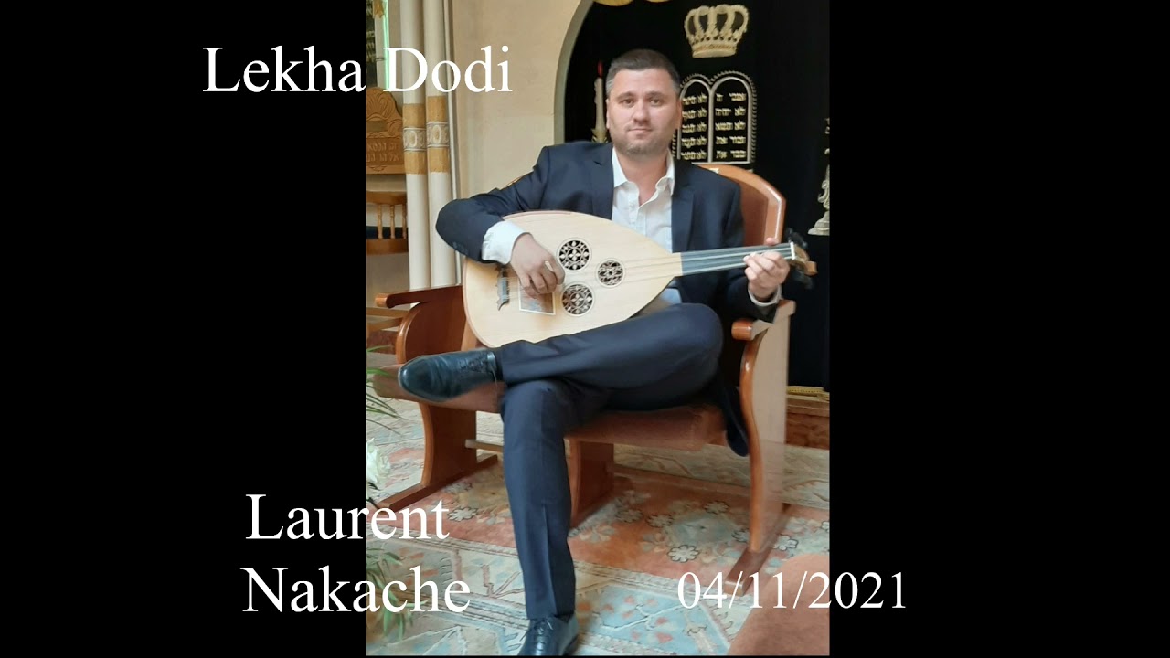 Lekha dodi - Laurent Nakache