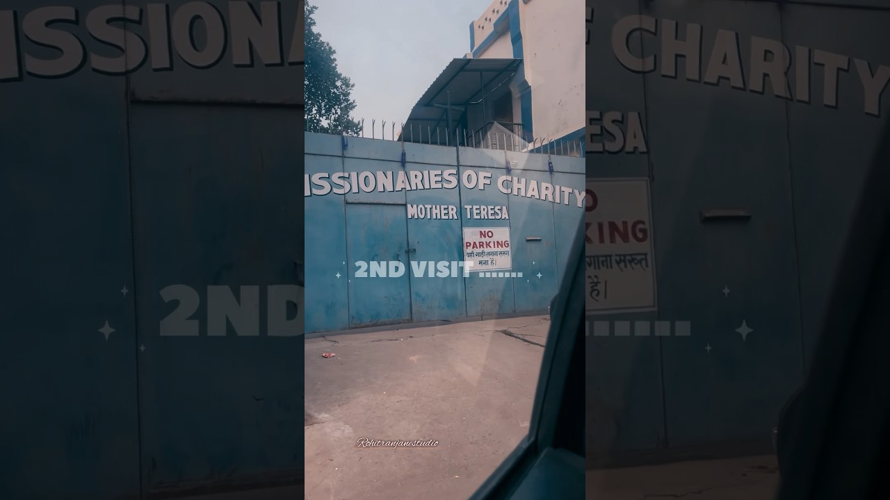 🙏 Our 2nd visit 🙏 Missionaries of charity 🙏 Mother Teresa 🙏 #trending #trendingshorts #follow
