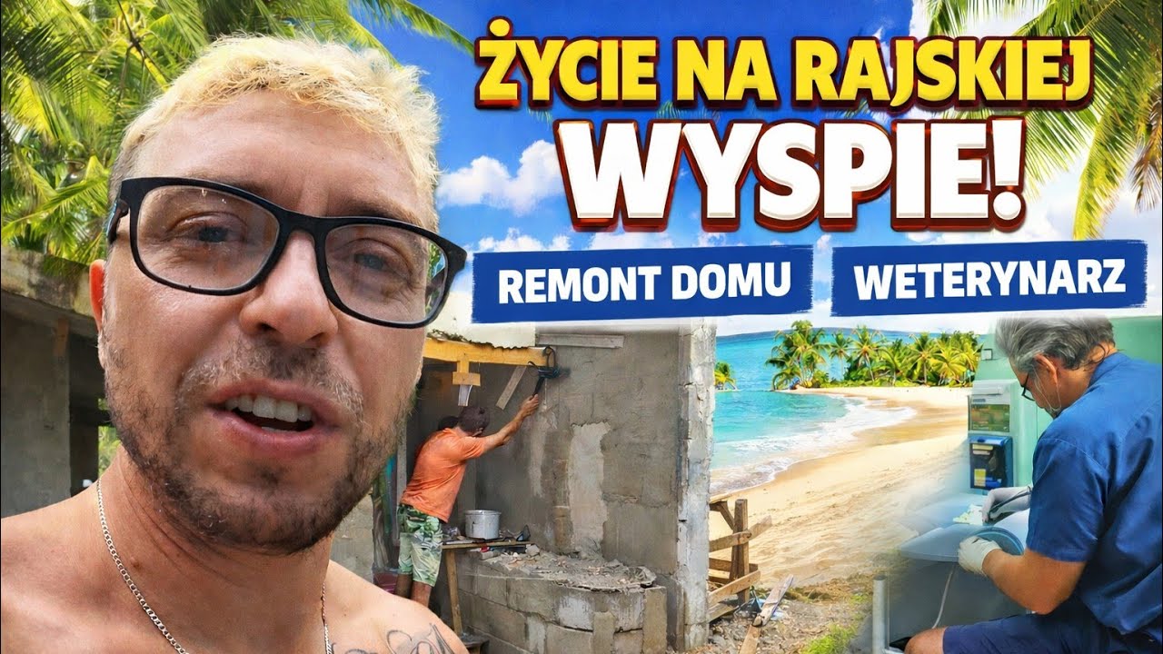 Filipiny - Zwyczajne życie na rajskiej wyspie 🌴 Remont domu na plaży + weterynarz 