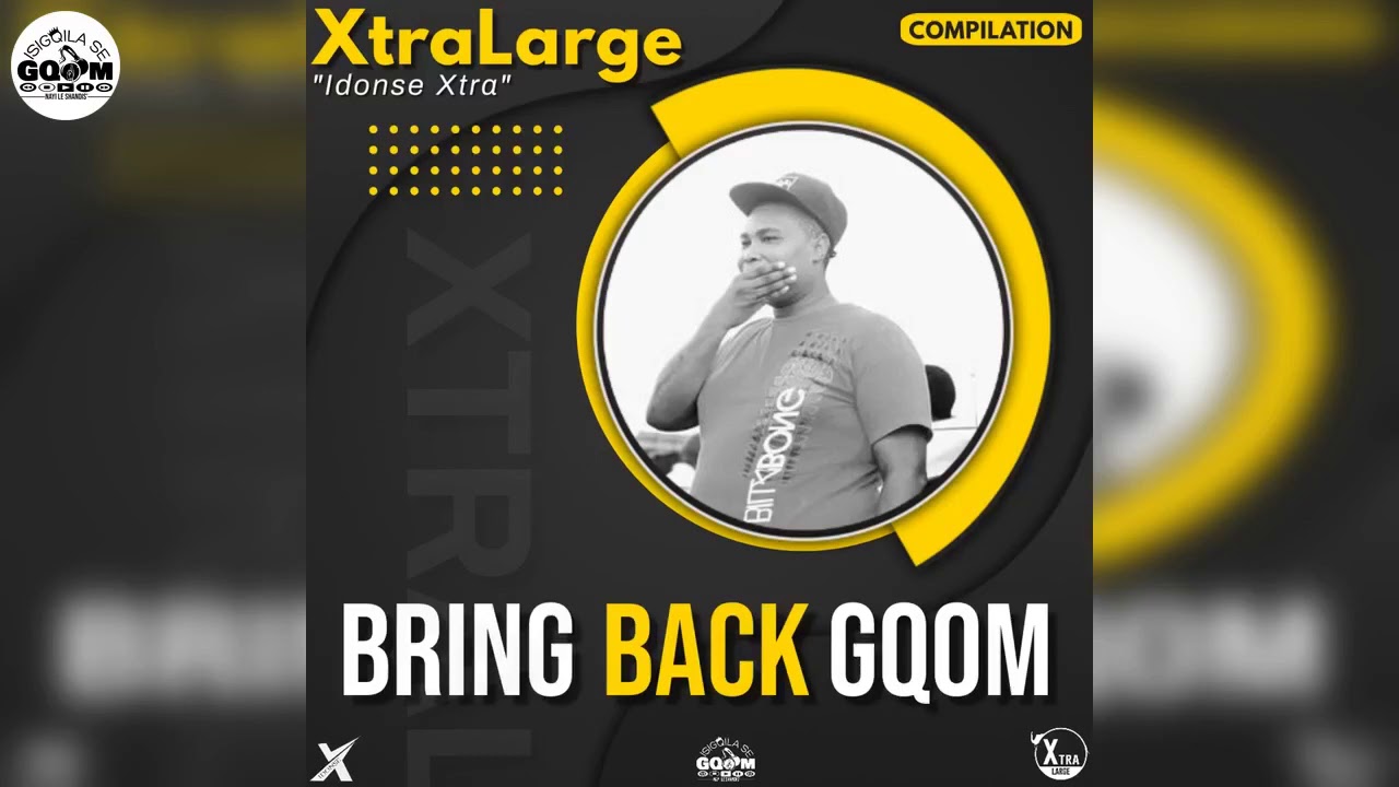 XtraLarge Feat. Infamous Boyz, Trigger & Bhizer-Aw' Kodwa