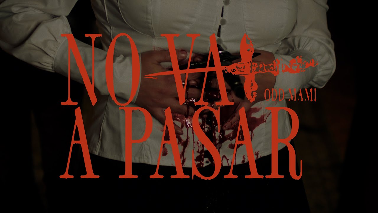 ODD MAMI - No va a pasar (Videoclip Oficial)