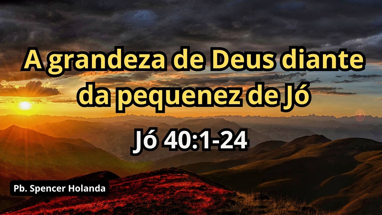 A grandeza de Deus diante da pequenez de Jó