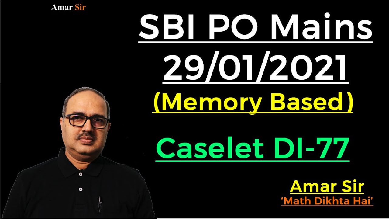 Caselet DI- SBI PO Mains (Memory Based) 29/01/2021 by Amar Sir