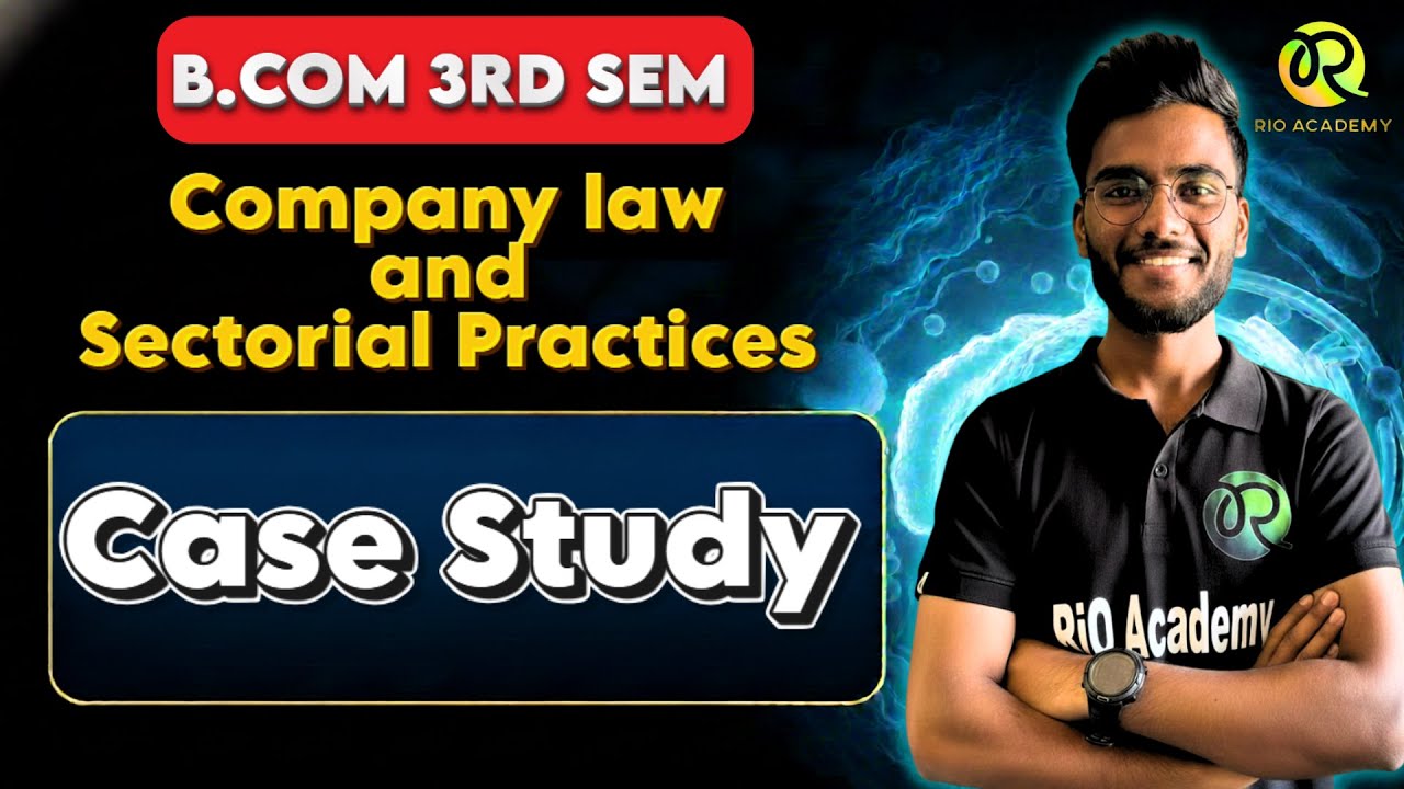 B.com 3rd Sem Company law and Sectorial Practices | case study #bcom3rdsem #financemanagement