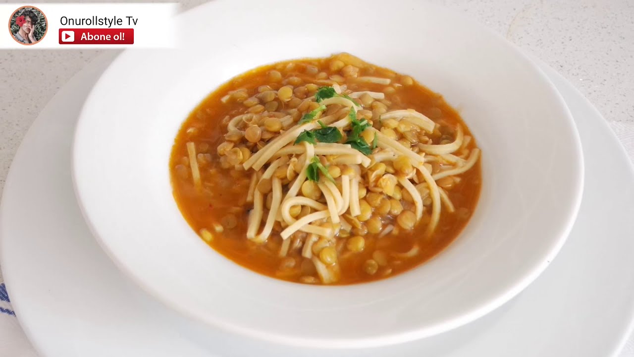 Erişteli Yeşil Mercimek &Ccedil;orbası Tarifi | Onurollstyle
